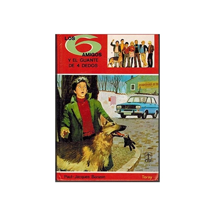 LOS SEIS AMIGOS Y EL GUANTE DE 4 DEDOS